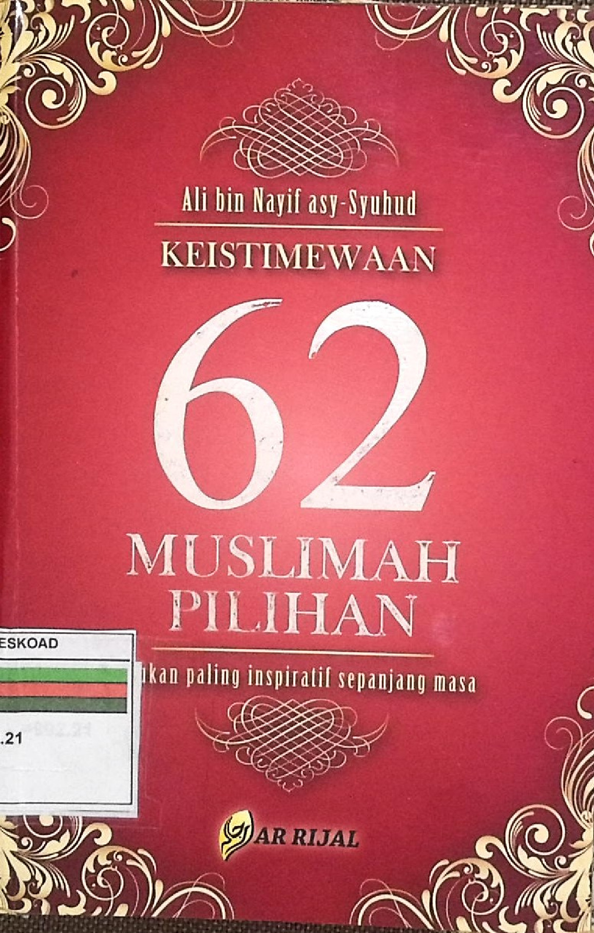 Keistimewaan 62 Muslimah Pilihan